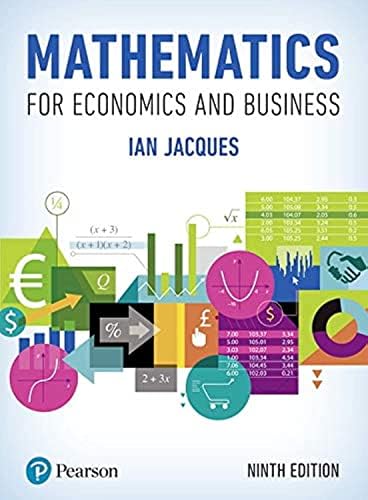 Mathematics for Economics and Business: Jacques, Ian